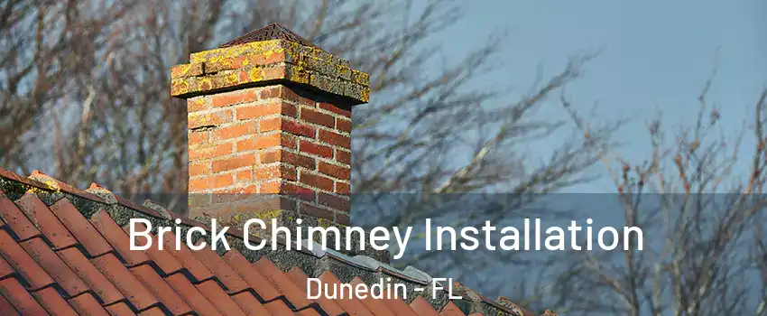  Brick Chimney Installation Dunedin - FL