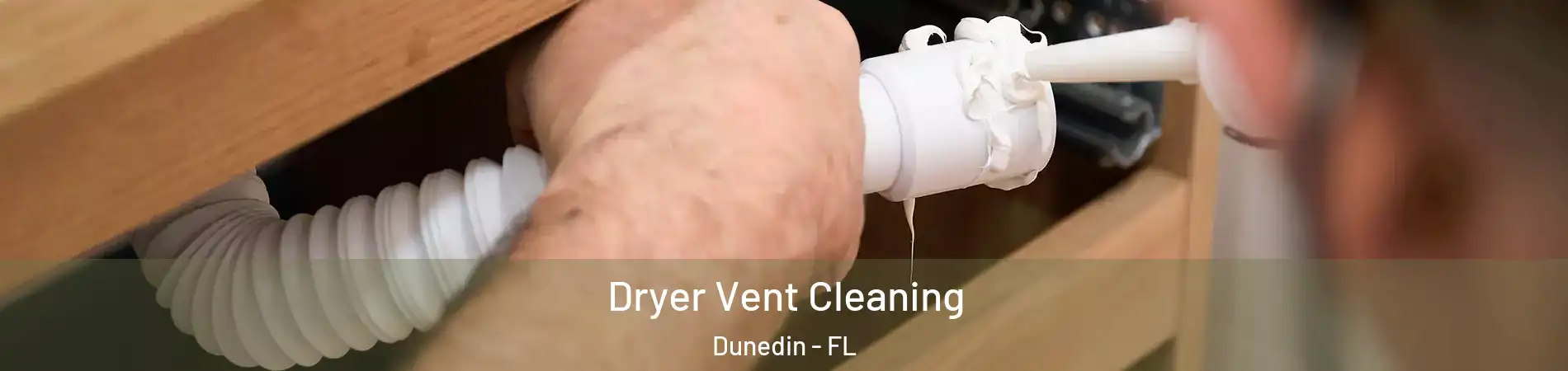  Dryer Vent Cleaning Dunedin - FL