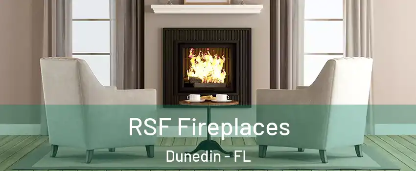  RSF Fireplaces Dunedin - FL